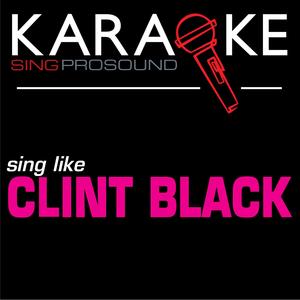 Killin' Time (In the Style of Clint Black) [Karaoke Instrumental Version]
