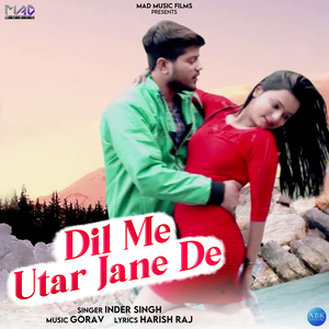 Dil Me Utar Jane De