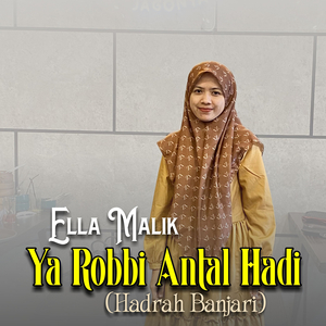 Ya Robbi Antal Hadi (Hadrah Banjari)