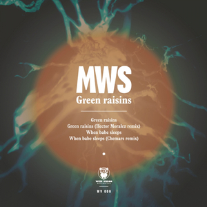 Green Raisins (Hector Moralez Remix)