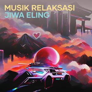 Musik Relaksasi Jiwa Eling