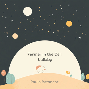 Farmer in the Dell Lullaby