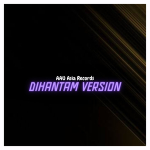 Dihantam Version