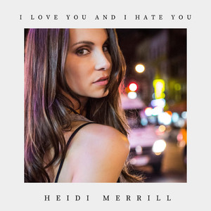 I Love You and I Hate You