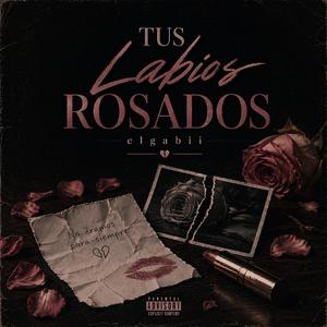 Tus Labios Rosados