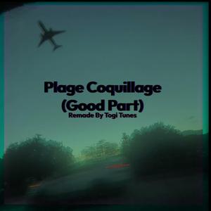 Plage Coquillage (Good Part, Nostalgic Remix)