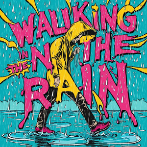 WALKING IN THE RAIN