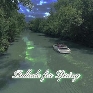 봄의 발라드 （Ballade for Spring）