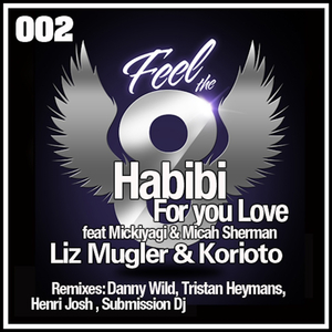 Habibi (For Your Love) (Submission Dj Remix)