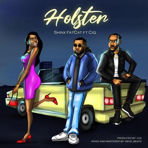 Holster (feat. Ciq)