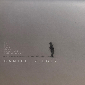 To Lie Face Down in a Field Full of Snow