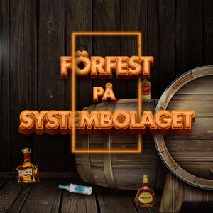 FÖRFEST PÅ SYSTEMBOLAGET