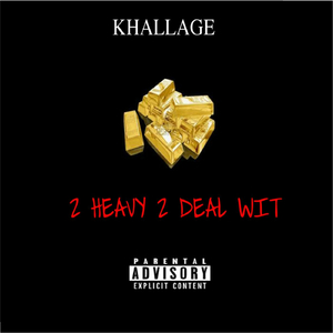 2 Heavy 2 Deal Wit