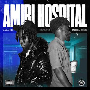 Amiri Hospital (feat. CartelHundo)