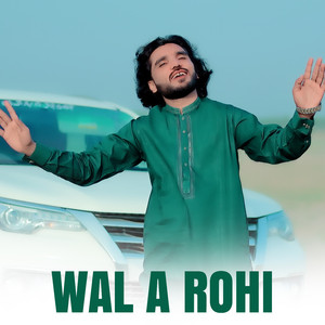 Wal A Rohi