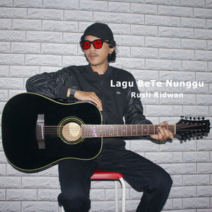 Lagu BeTe Nunggu