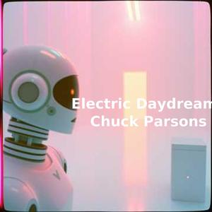 Electric Daydream