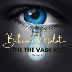 Kitne The Vade Kiye