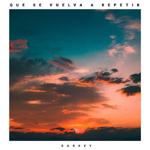 Que Se Vuelva a Repetir