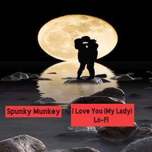 I Love You (My Lady) Lo-Fi