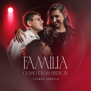 Família (Como É Bom Pertencer) [Ao Vivo]