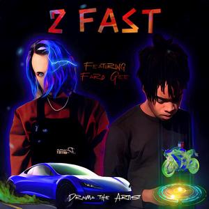 2Fast (feat. Faro Gee)