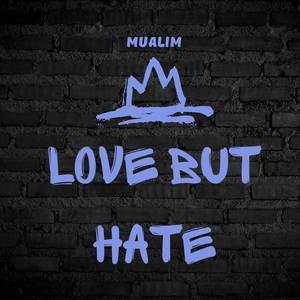 Love But Hate