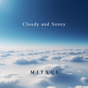 Cloudy and Sunny (Extended Mix)