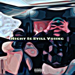 Night is still young (feat. Vinni G)
