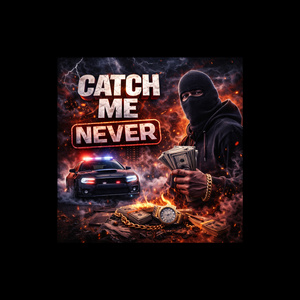 Catch Me Never