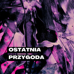 Ostatnia Przygoda