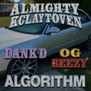 ALGORITHM (feat. Dank D & OG Beezy) (Produced by M.A.D $.O.$)