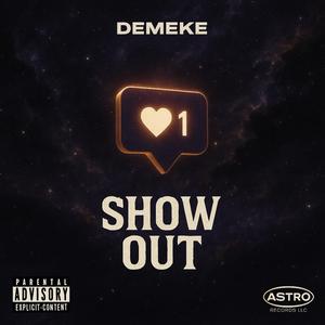 SHOW OUT