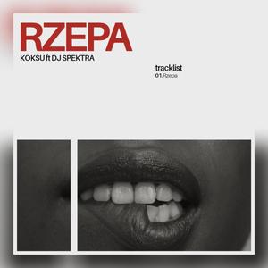 Rzepa (feat. DJ SPEKTRA)