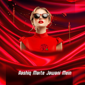 Aashiq Marte Jawani Mein
