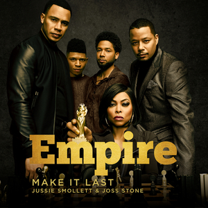 Make It Last (From "Empire")