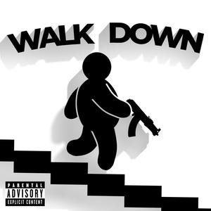 WALK DOWN (feat. Nutso Thugn)