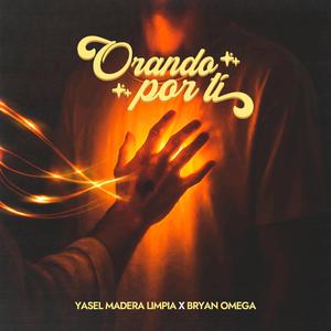 Orando por ti (feat. Bryan Omega)