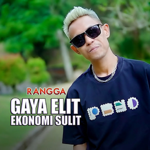 Gaya Elit Ekonomi Sulit
