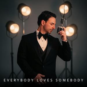 Everybody Loves Somebody
