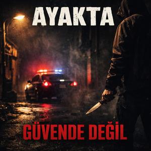 Güvende Değil