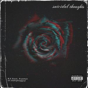 Suicidal Thoughts (feat. thehiphopguy)