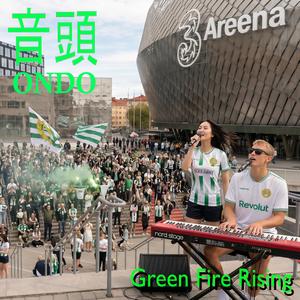Green Fire Rising