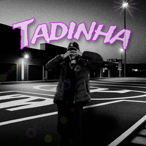 Tadinha