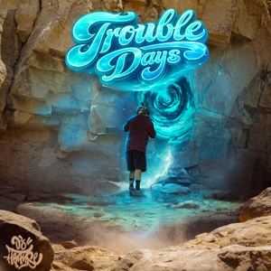 Trouble Days