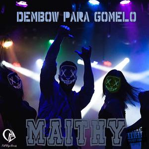 Dembow para Gomelo
