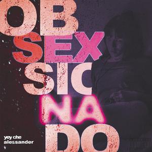 Obsesionado (feat. Alessander)