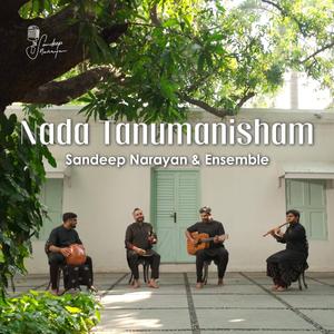 Nada Tanumanisham (feat. Lalit Talluri, Akshay Yesodharan & Chandrasekara Sharma)