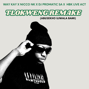 Tlokweng Remake(Abusekho Ujwala Bami)