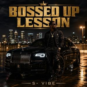Bossed Up Lesson